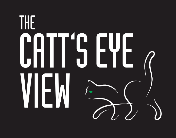 The Catt's Eye View